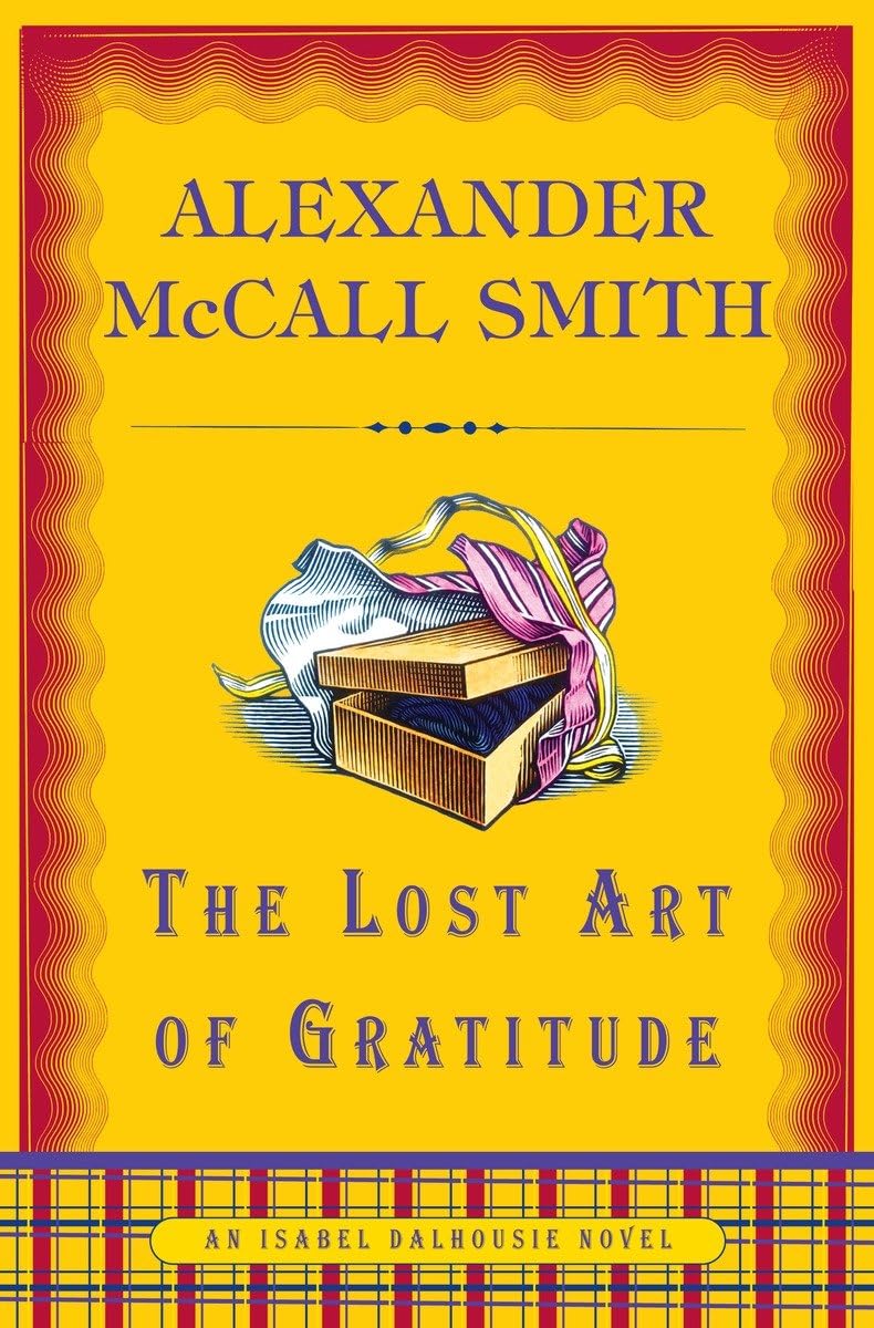 The Lost Art of Gratitude (Isabel Dalhousie Series, Band 6) Humour & Satire