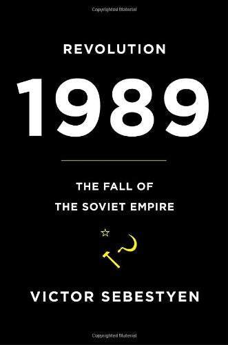 Revolution 1989: The Fall of the Soviet Empire Social Sciences