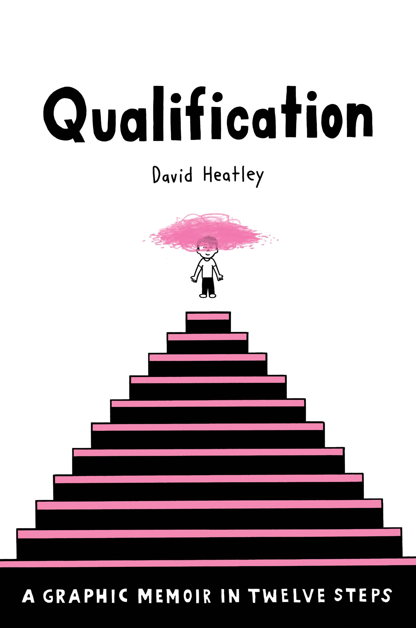 Qualification: A Graphic Memoir in Twelve Steps (Pantheon Graphic Library) Medicine