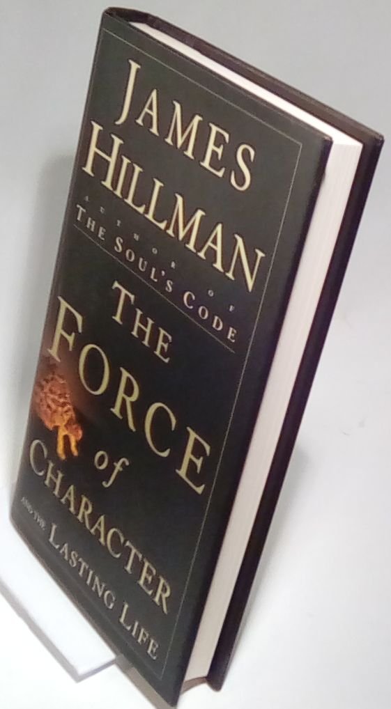 The Force of Character: And the Lasting Life Psychology