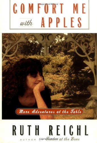 Comfort Me with Apples: More Adventures at the Table Inspiring women