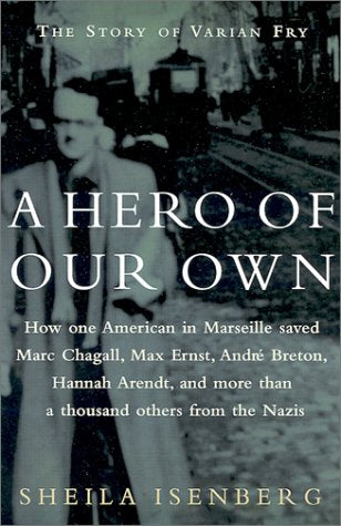 A Hero of Our Own: The Story of Varian Fry Memories