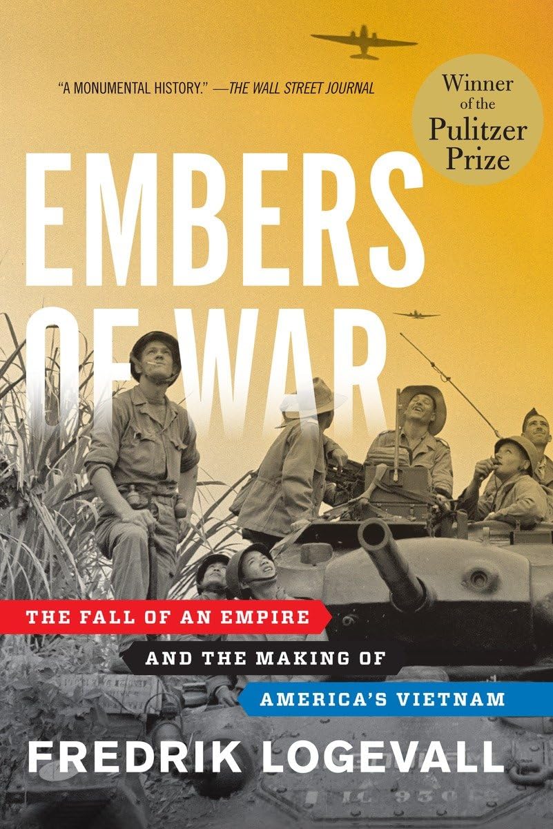 Embers of War: The Fall of an Empire and the Making of America's Vietnam Film, Art & Culture