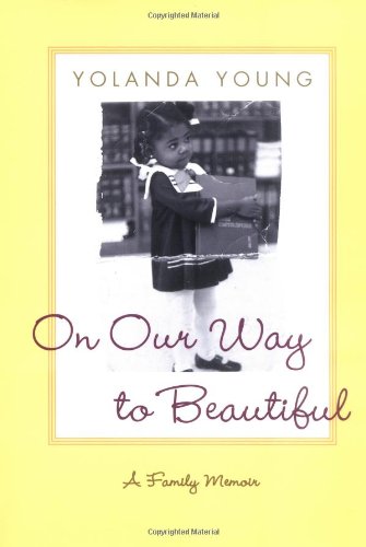 On Our Way to Beautiful: A Family Memoir Inspiring women
