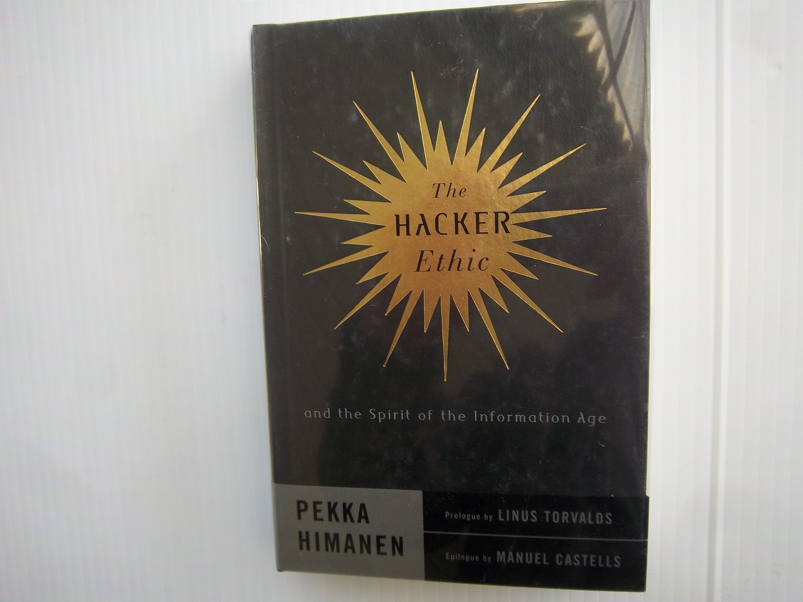 The Hacker Ethic and the Spirit of the New Economy Business, Finance & Career