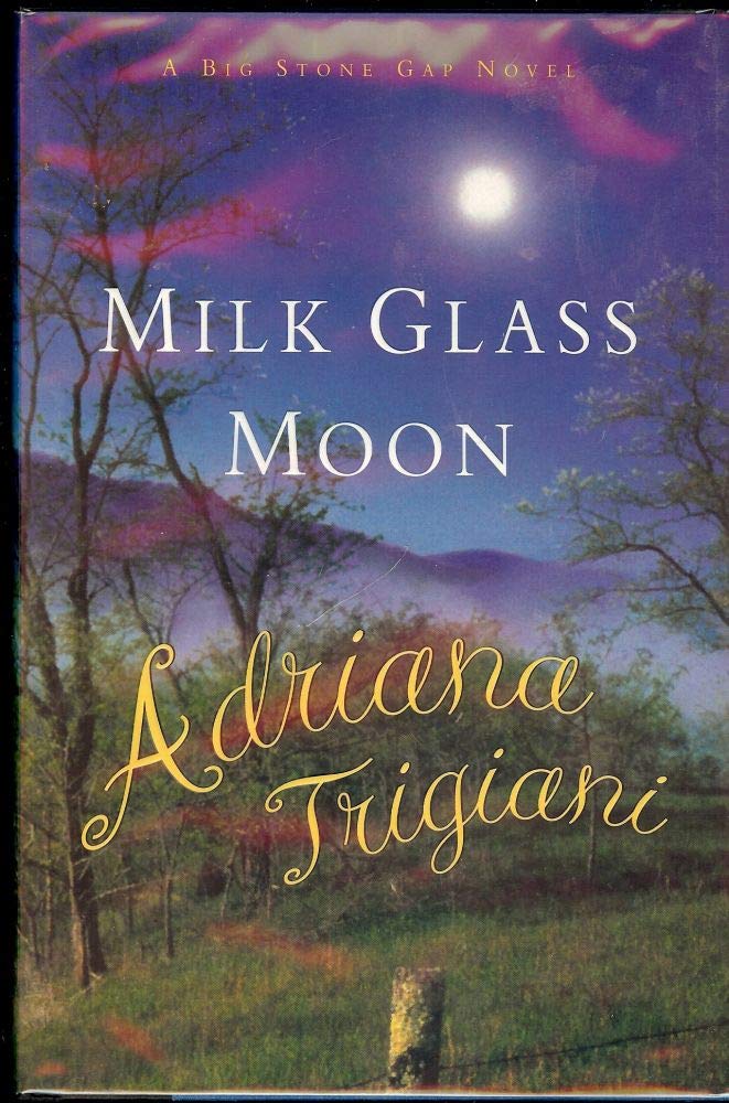 Milk Glass Moon: A Big Stone Gap Novel Contemporary literature