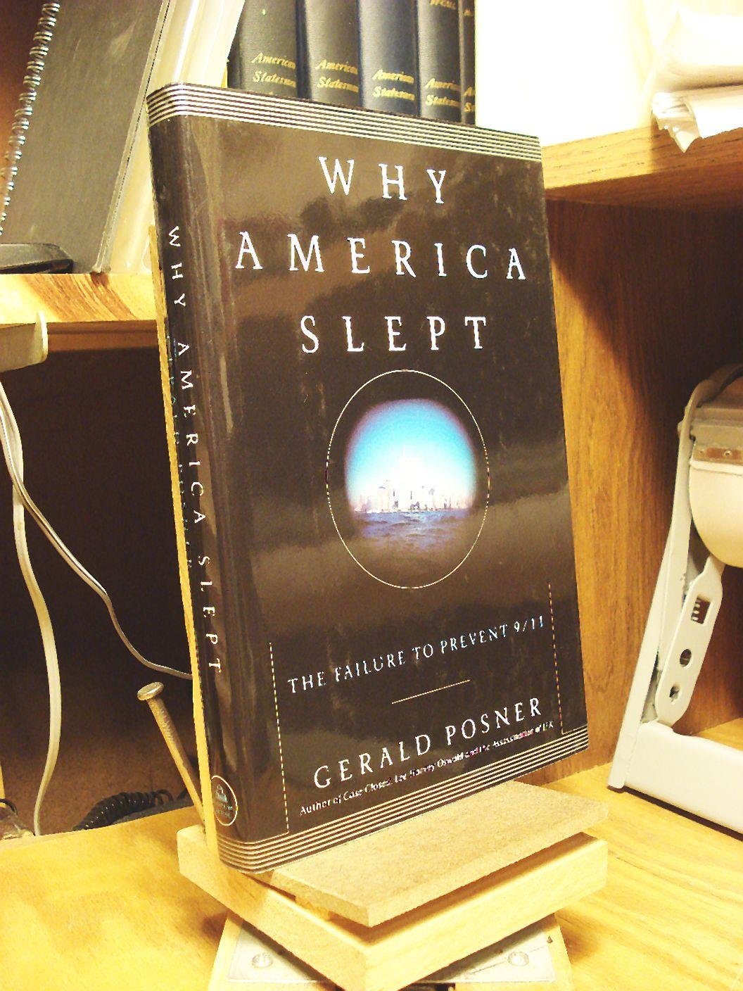 Why America Slept: The Failure to Prevent 9/11 Politics & History