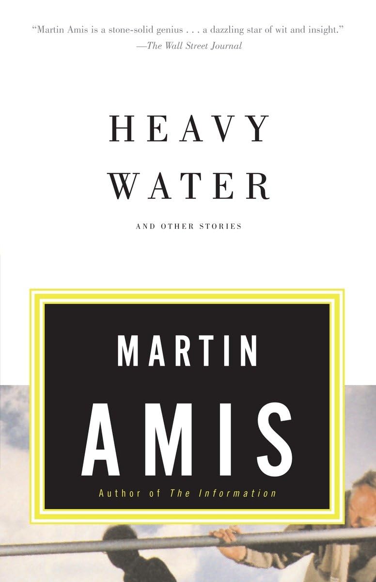 Heavy Water: and Other Stories (Vintage International) Essays & Short Stories