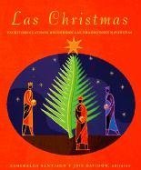 Las Christmas: Escritores Latinos Recuerdan Las Tradiciones Navidenas Contemporary literature