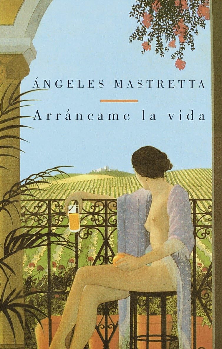 Arráncame La Vida / Tear My Life Historical Fiction