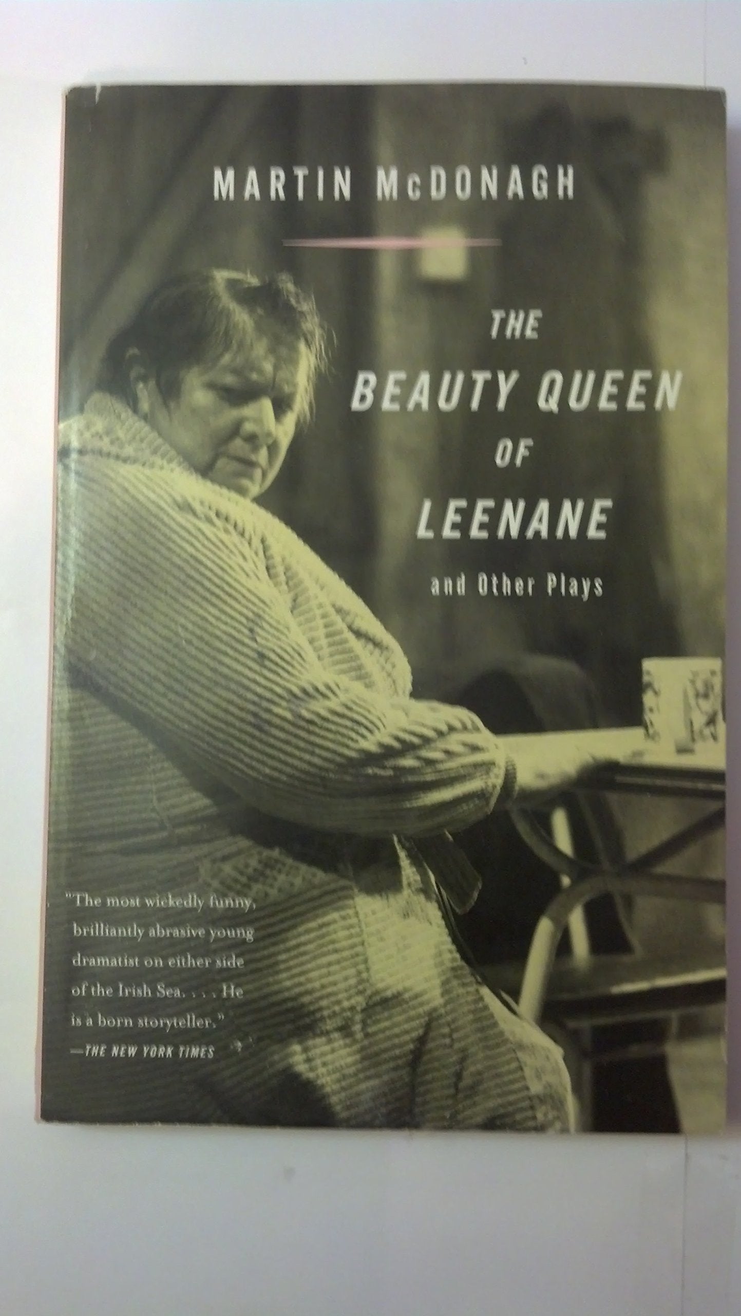The Beauty Queen of Leenane and Other Plays Drama
