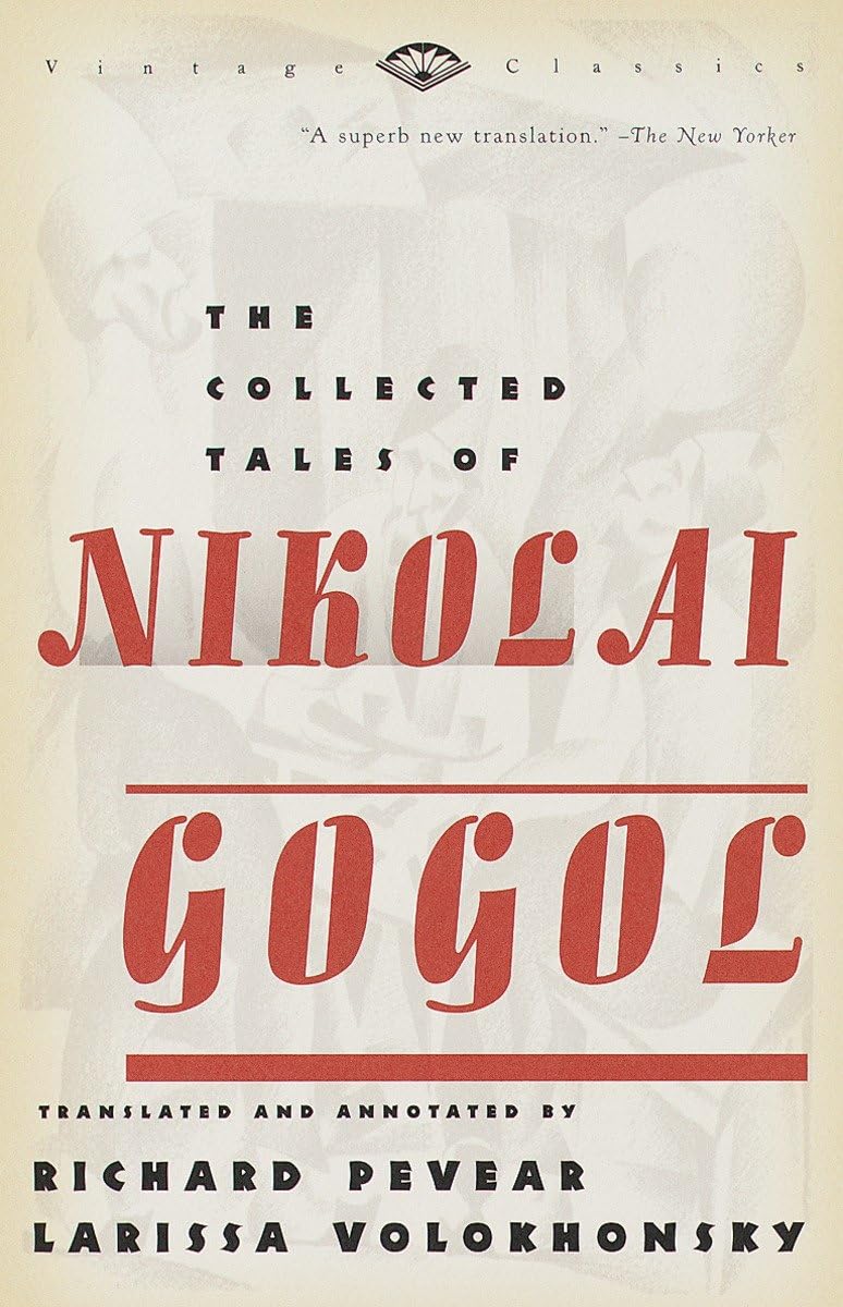 The Collected Tales of Nikolai Gogol (Vintage Classics) Essays & Short Stories