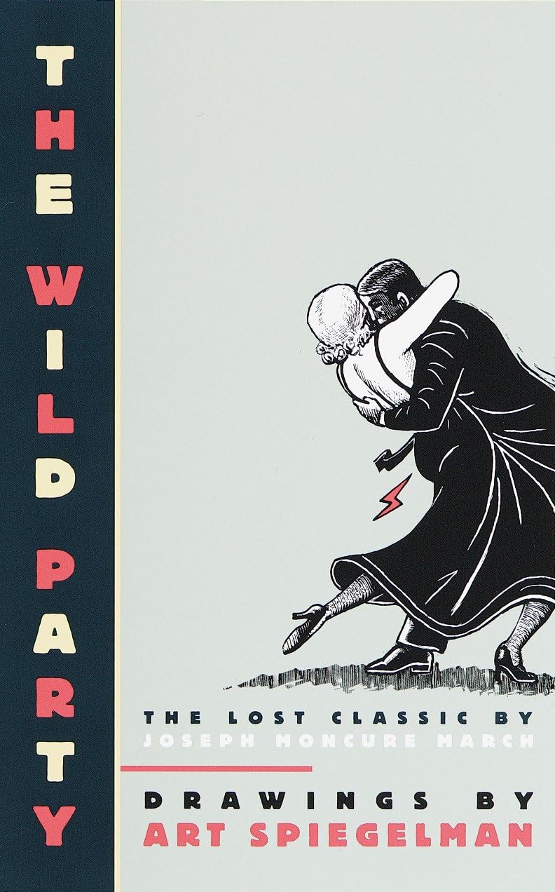 The Wild Party: The Lost Classic by Joseph Moncure March (Pantheon Graphic Library) Contemporary literature