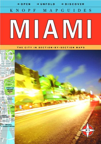Knopf Mapguides Miami: The City in Section-by-Section Maps Travel
