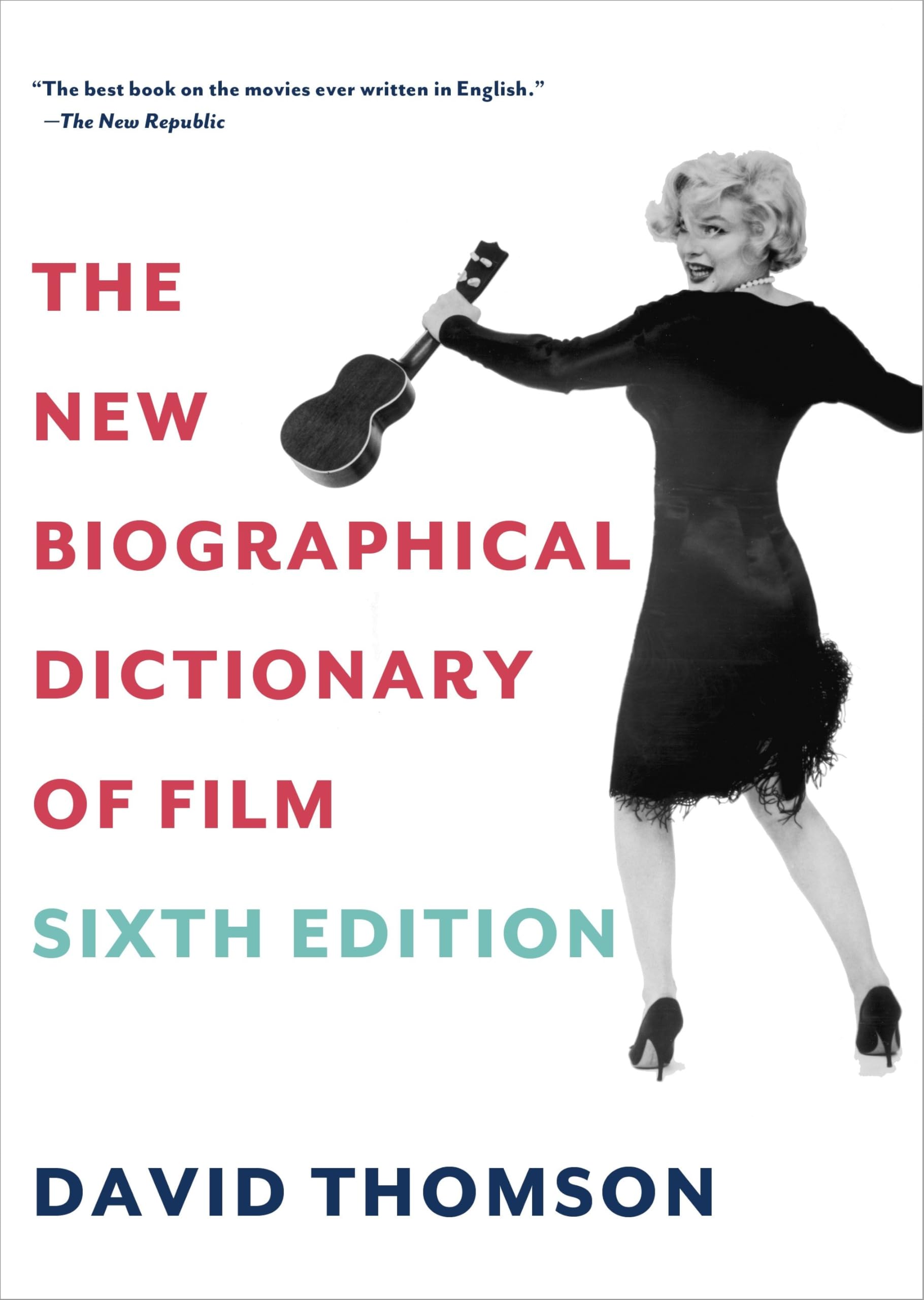 The New Biographical Dictionary of Film: Sixth Edition Social Sciences