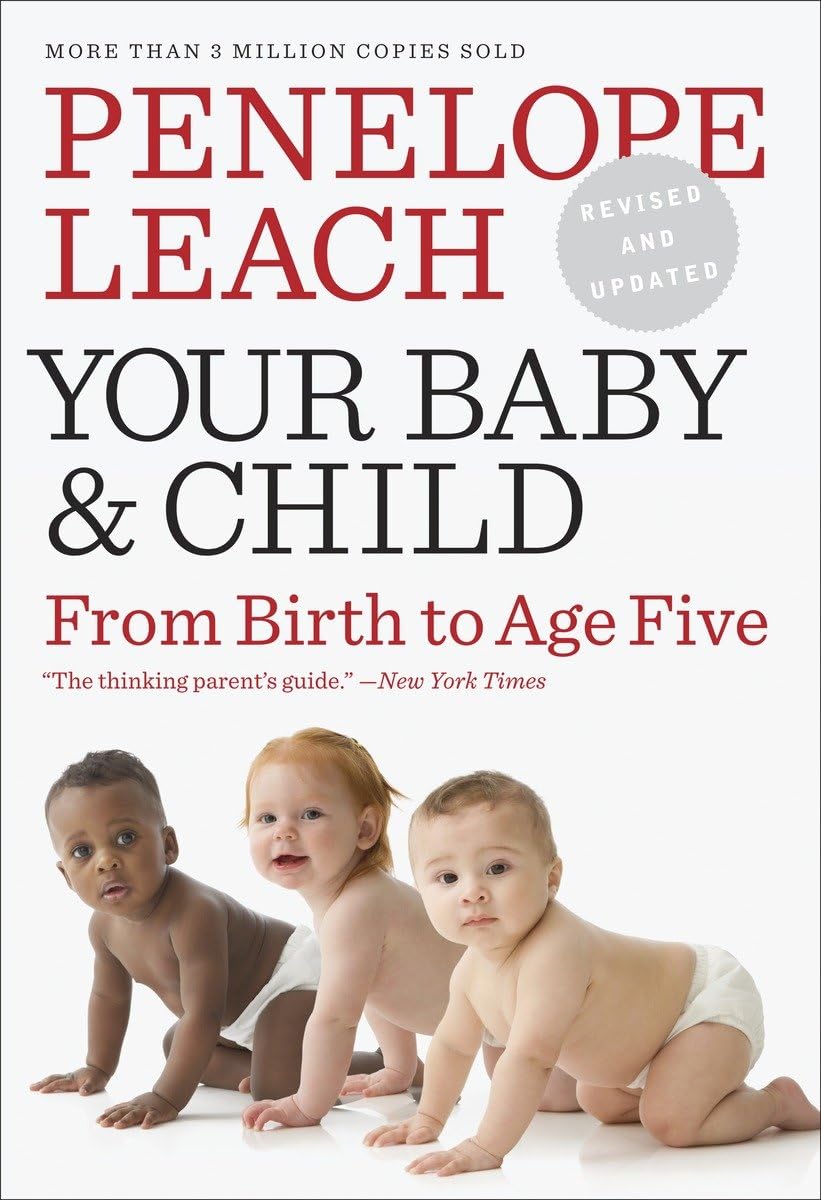 Your Baby and Child: From Birth to Age Five Books