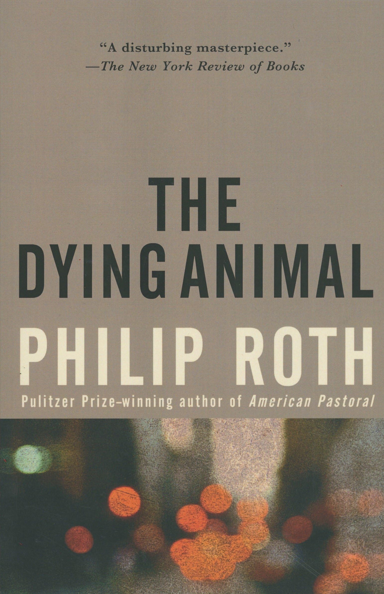 The Dying Animal (Vintage International) Contemporary literature