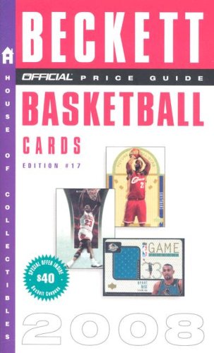 The Official Price Guide to Basketball Cards 2008 Hobbies & Crafts
