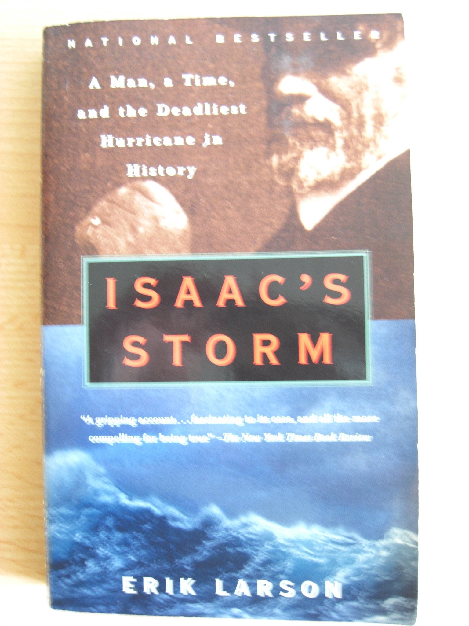 Isaac's Storm: A Man, a Time, and the Deadliest Hurricane in History Books