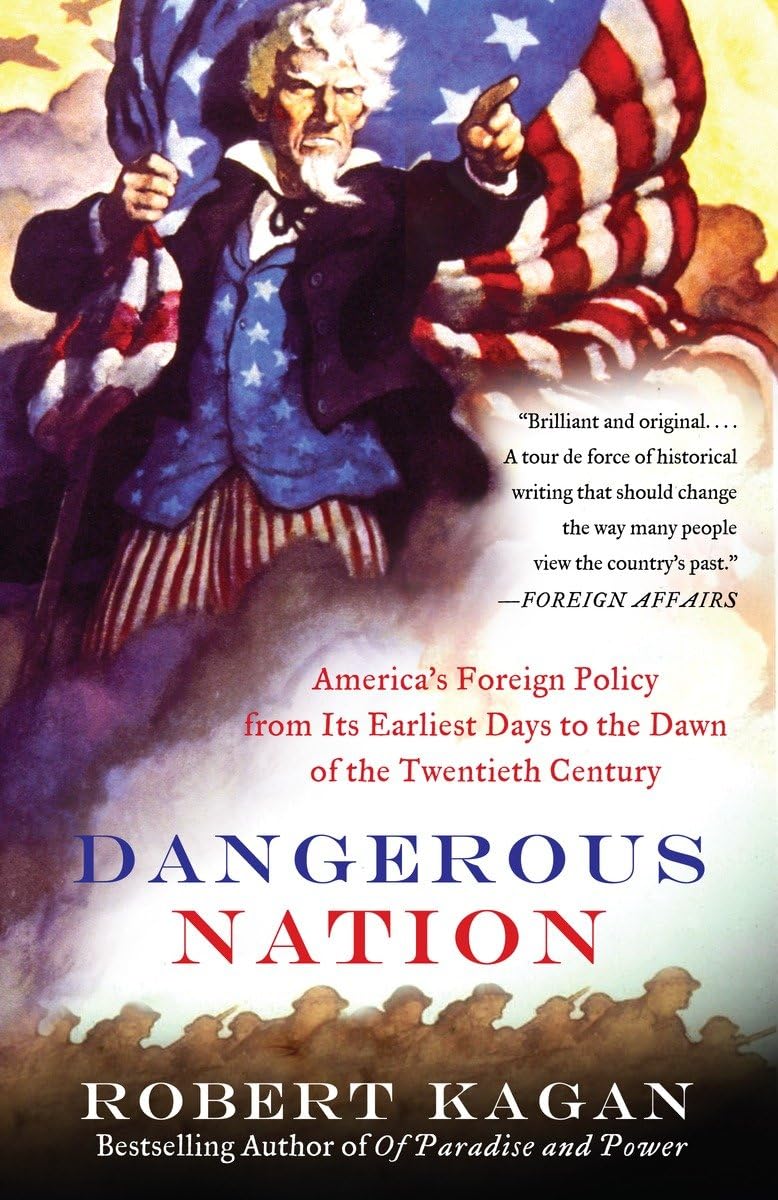 Dangerous Nation: America's Foreign Policy from Its Earliest Days to the Dawn of the Twentieth Century (Dangerous Nation Trilogy, Band 1) General education