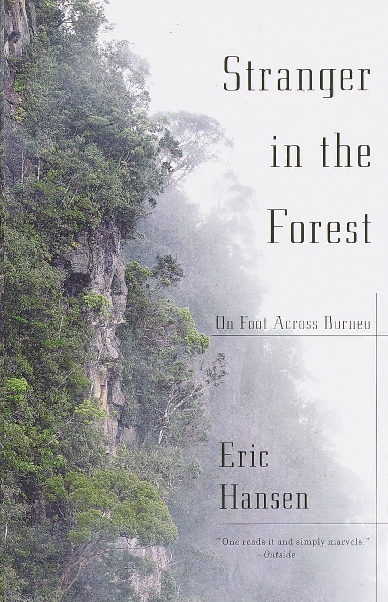 Stranger in the Forest: On Foot Across Borneo (Vintage Departures) Leisure, Home & Garden