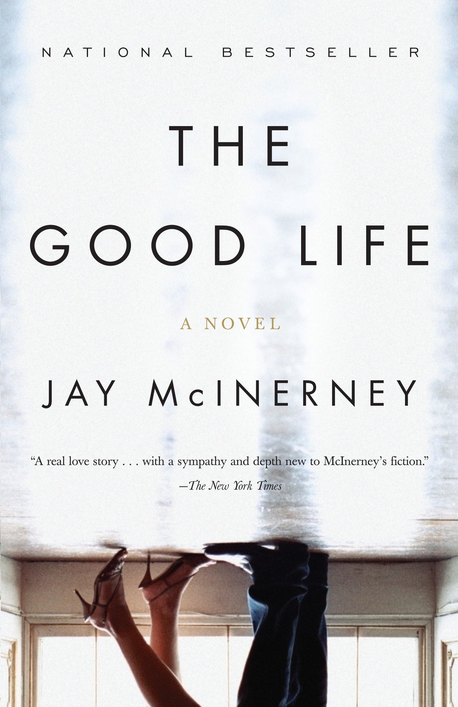 The Good Life: A Novel (Vintage Contemporaries) Contemporary literature