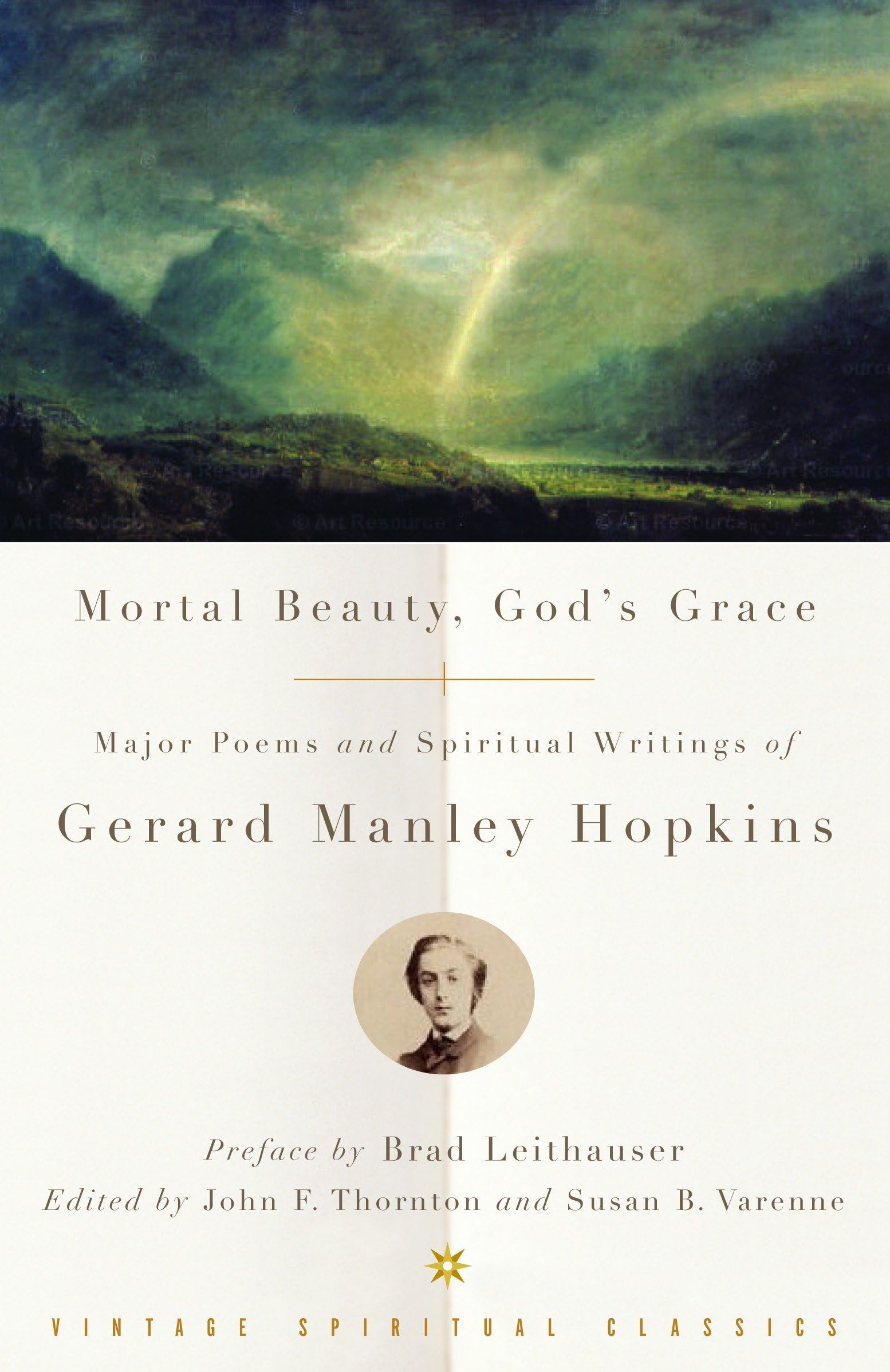 Mortal Beauty, God's Grace: Major Poems and Spiritual Writings of Gerard Manley Hopkins (Vintage Spiritual Classics) Contemporary literature Books