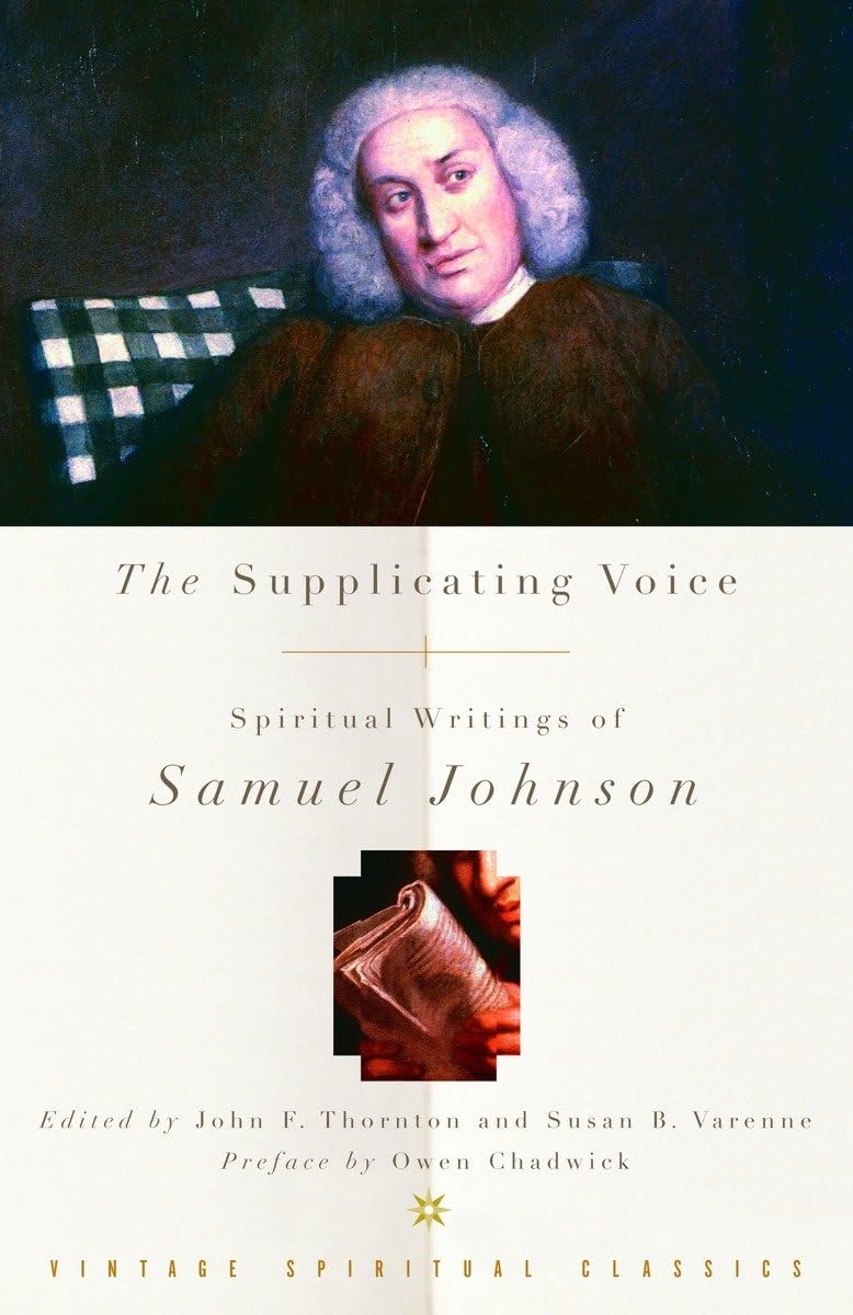 The Supplicating Voice: The Spiritual Writings of Samuel Johnson (Vintage Spiritual Classics) Social Sciences
