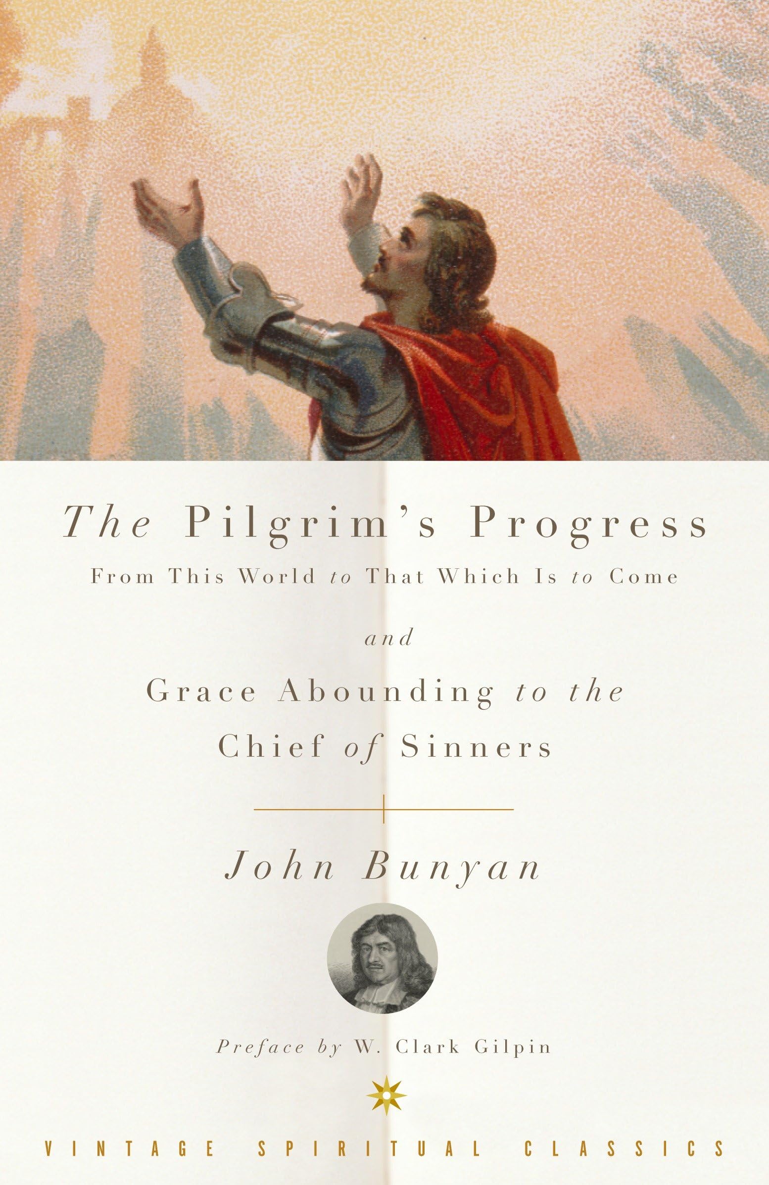 The Pilgrim's Progress and Grace Abounding to the Chief of Sinners book