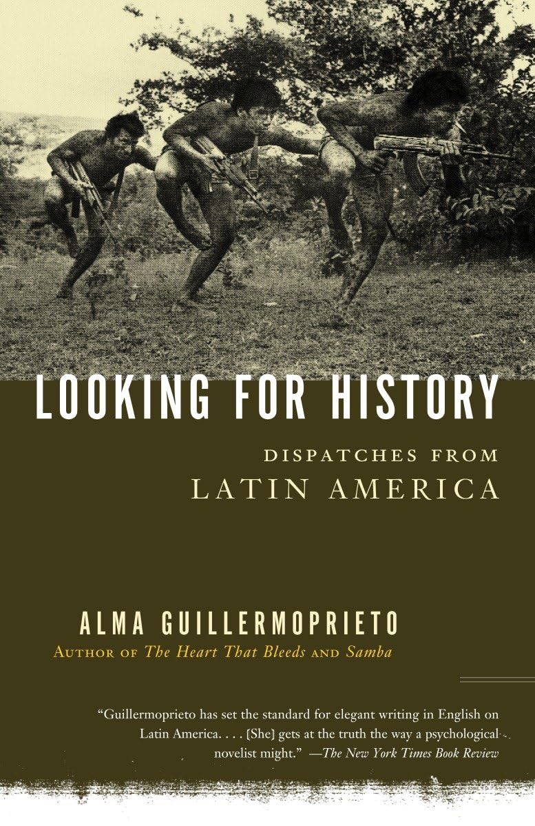 Looking for History: Dispatches from Latin America book