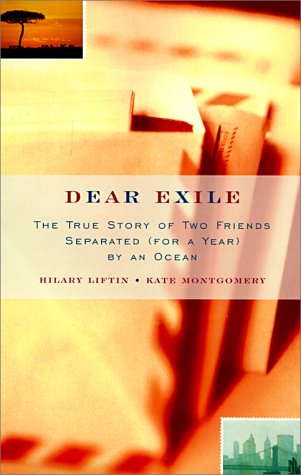 Dear Exile: The True Story of Two Friends Separated (For a Year) by an Ocean Books