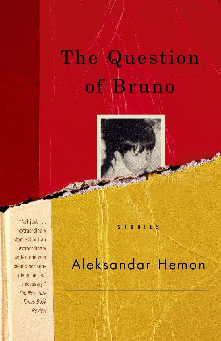 The Question of Bruno: Stories (Vintage International) Essays & Short Stories