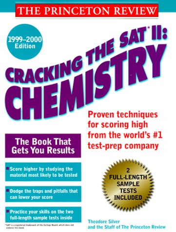 The Princeton Review Cracking the Sat II Chemistry Subject Test: Chemistry: Subject Test 1999-2000 book