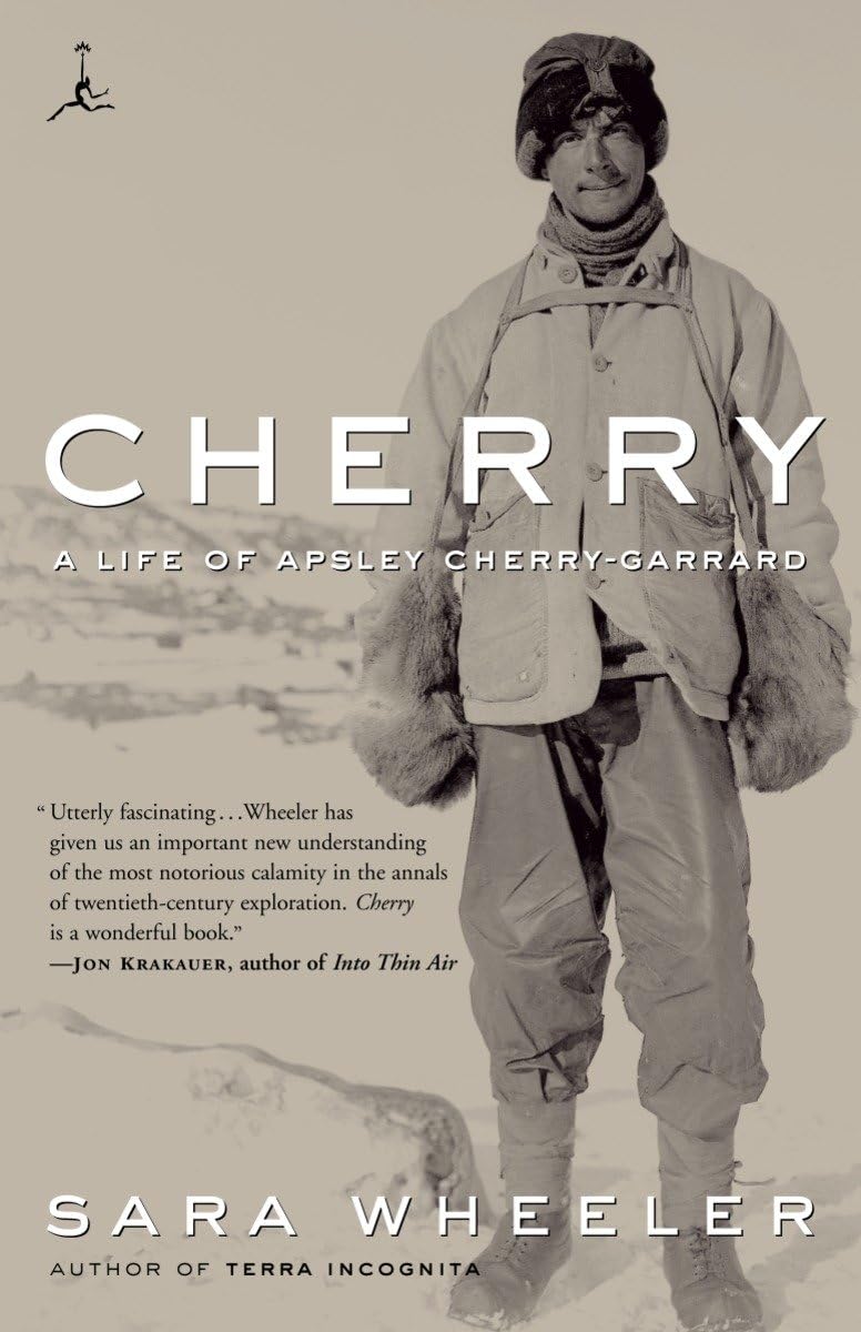 Cherry: A Life of Apsley Cherry-Garrard (Modern Library (Paperback)) Memories