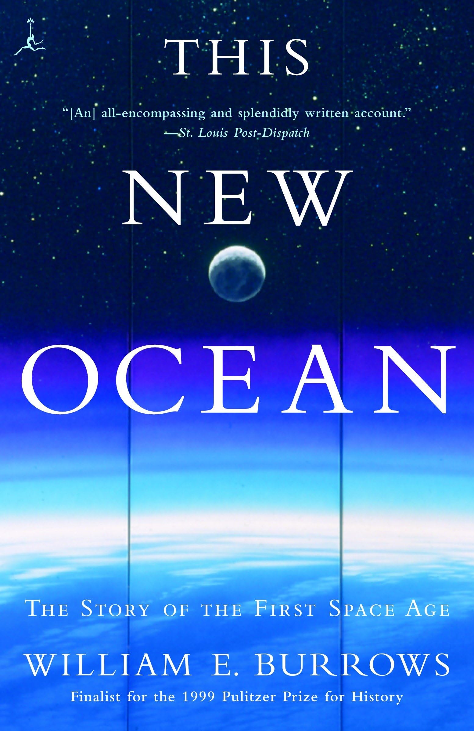 This New Ocean: The Story of the First Space Age (Modern Library (Paperback)) Business & Technology