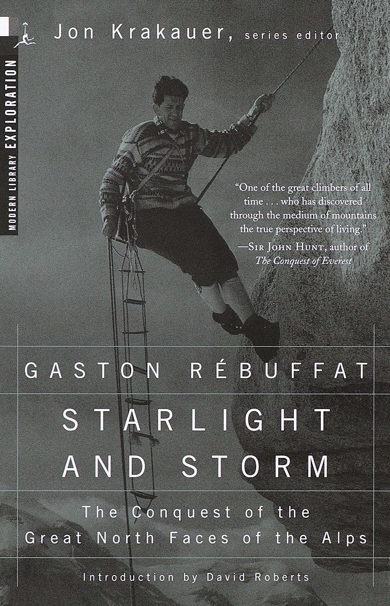 Starlight and Storm: The Conquest of the Great North Faces of the Alps (Modern Library Exploration) Geology & Geography