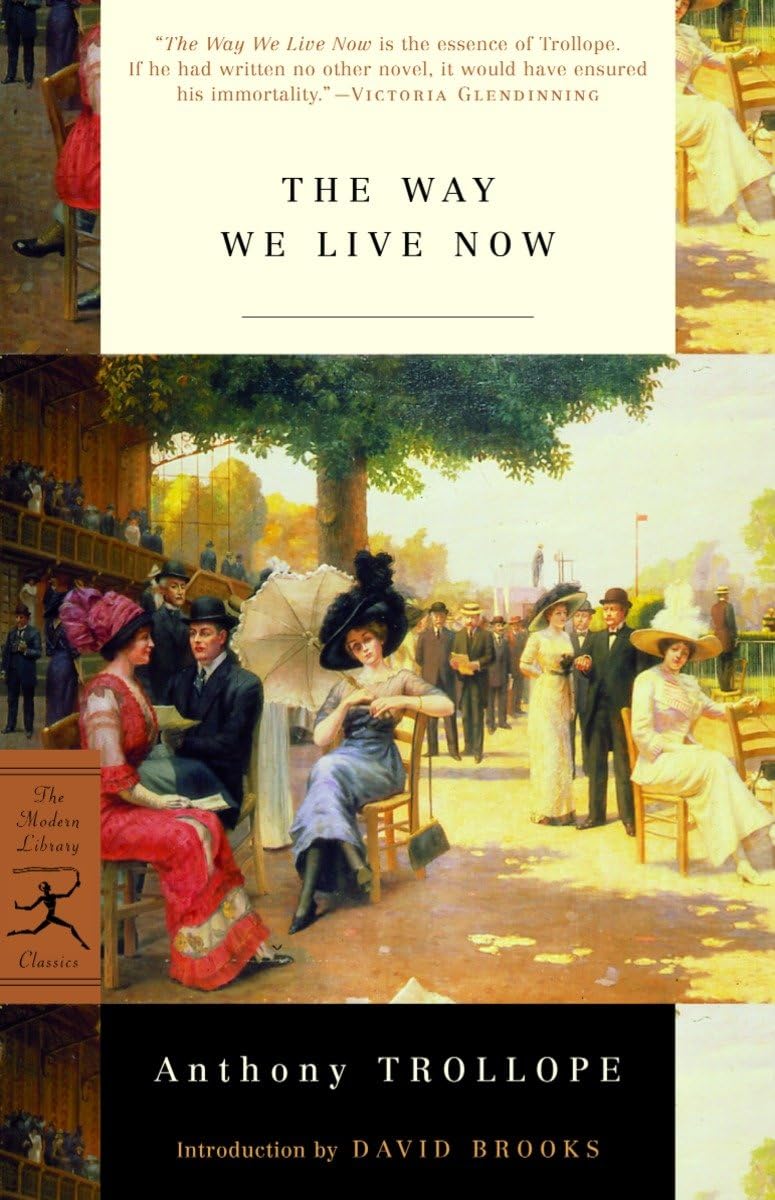 The Way We Live Now (Modern Library Classics) Contemporary literature Books