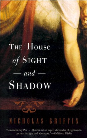 The House of Sight and Shadow Historical Fiction