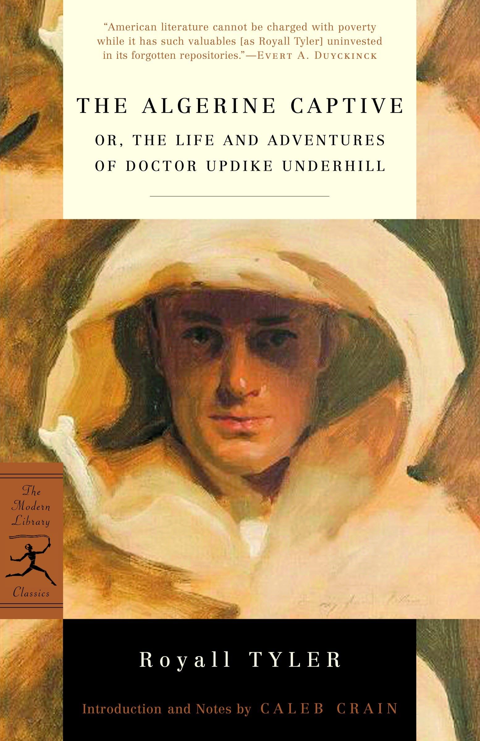 The Algerine Captive: or, The Life and Adventures of Doctor Updike Underhill (Modern Library Classics) Classics