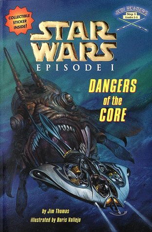 Star Wars Episode I: Dangers of the Core (Step into Reading: Step 3) Novels & Short Stories