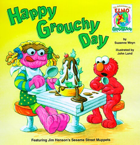 Happy Grouchy Day (Elmo in Grouchland) Novels & Short Stories