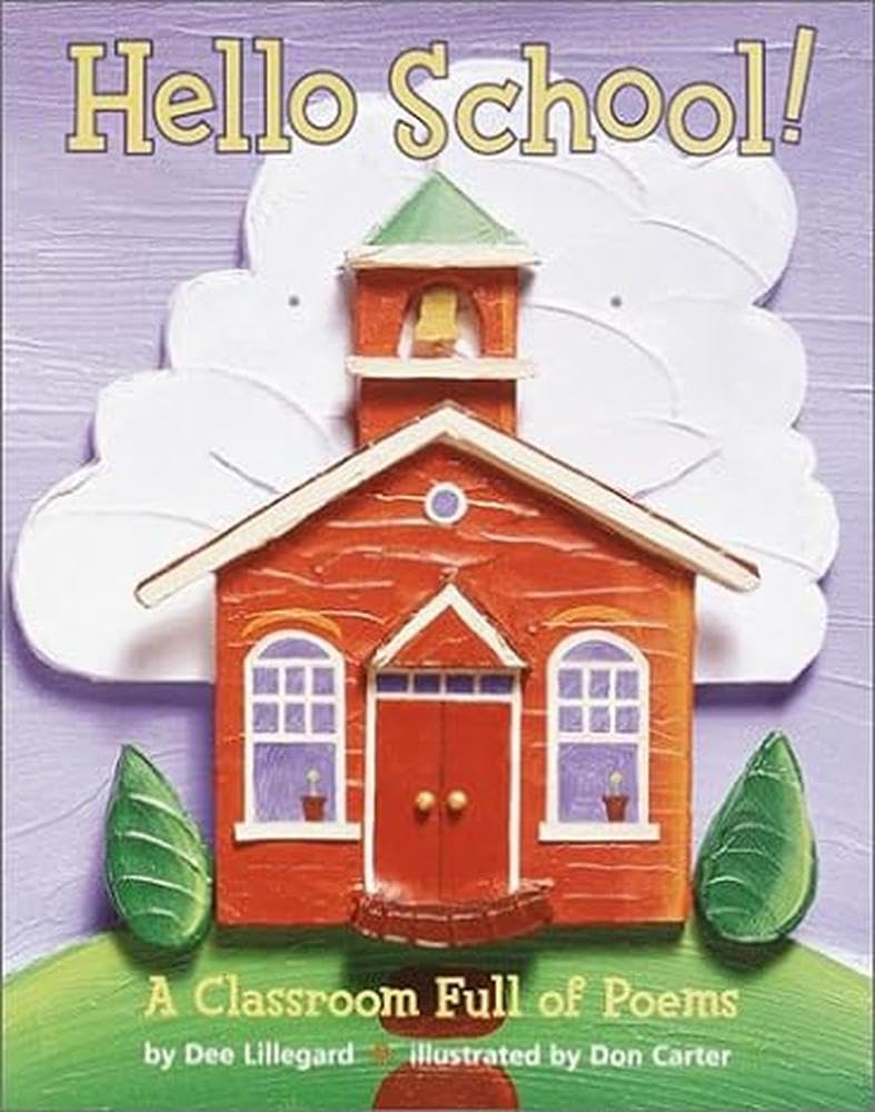 Hello School!: A Classroom Full of Poems book