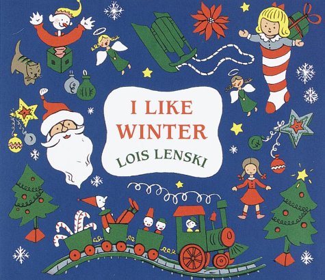 I Like Winter (Lois Lenski Books) Non-fiction