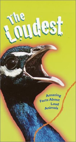 The Loudest: Amazing Facts About Loud Animals (Faces of Nature) book