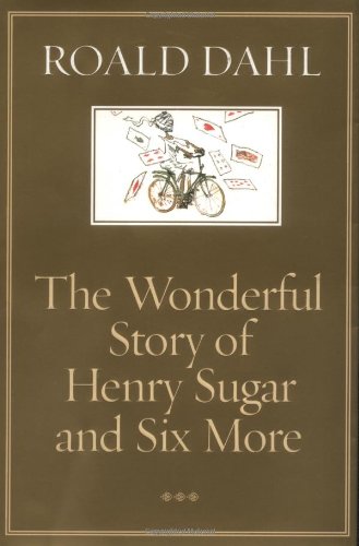 The Wonderful Story of Henry Sugar and Six More book