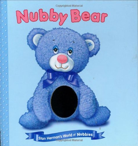 Nubby Bear (Stan Herman's World of Nubbies) Novels & Short Stories