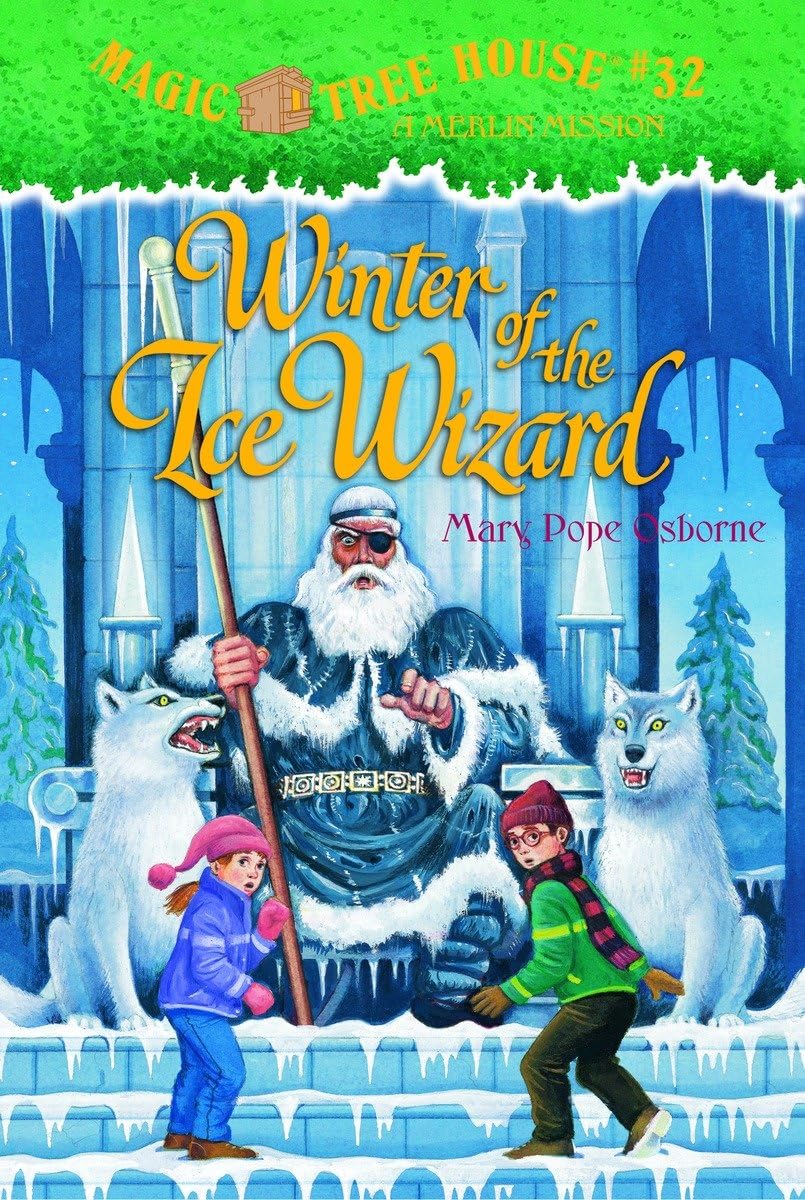Winter of the Ice Wizard (Magic Tree House (R) Merlin Mission, Band 32) Novels & Short Stories