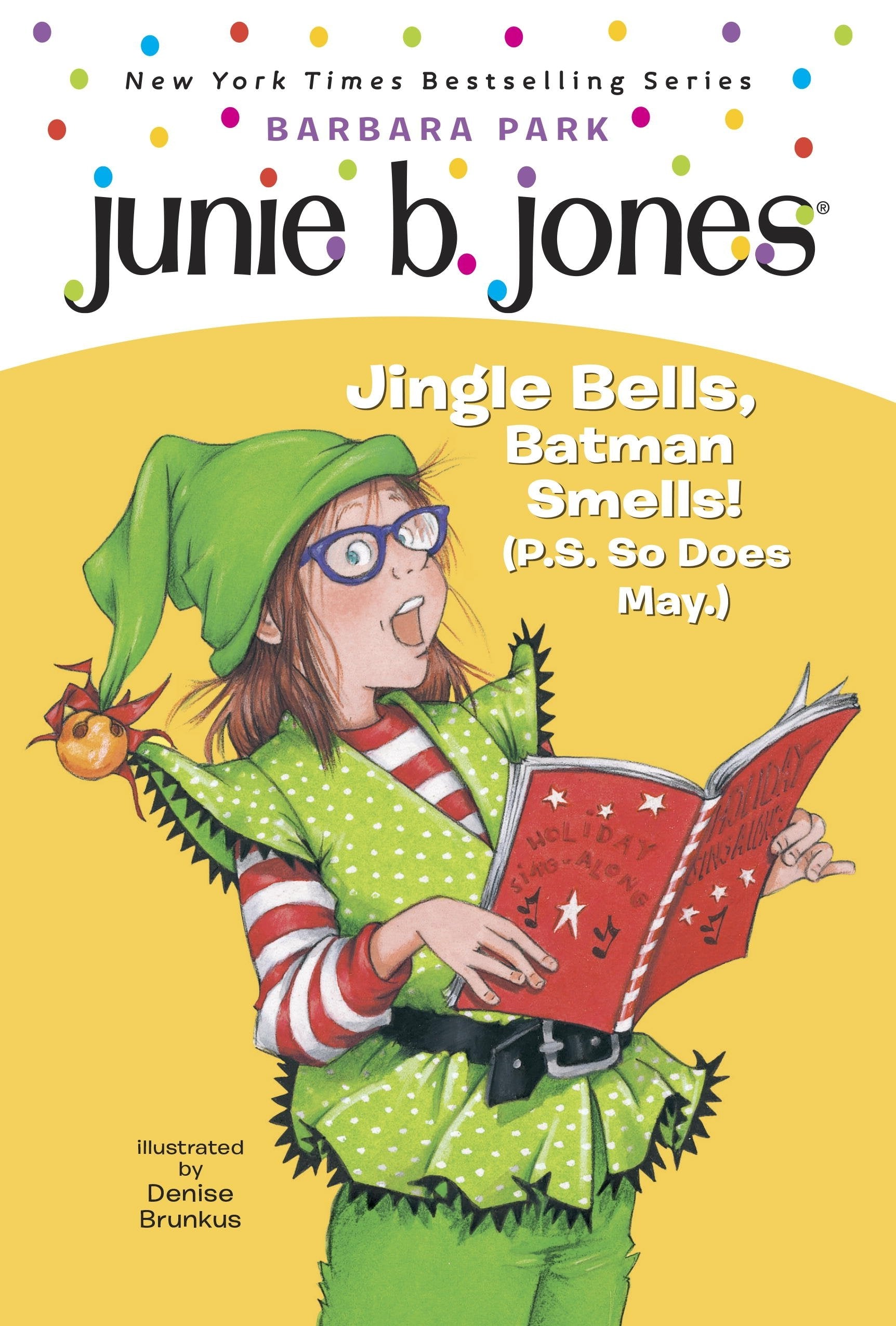 Jingle Bells, Batman Smells! P.s. So Does May (Junie B., First Grader, 25) Non-fiction