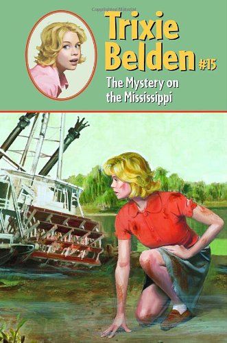 The Mystery on the Mississippi (Trixie Belden, 15, Band 15) Non-fiction