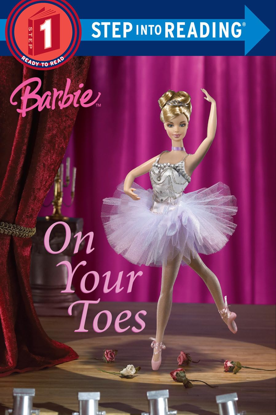 Barbie: On Your Toes (Barbie) (Barbie Step Into Reading. Step 1) Non-fiction